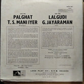 Palghat T. S. Mani Iyer*, Lalgudi G. Jayaraman - Palghat T. S. Mani Iyer / Lalgudi G. Jayaraman (Vinyl)